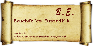 Bruchács Euszták névjegykártya
